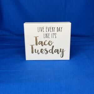 Live Every Day Like It's Taco Tuesday Wood Sign - Funny Kitchen Decor Box Sign